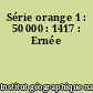 Série orange 1 : 50 000 : 1417 : Ernée