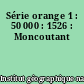 Série orange 1 : 50 000 : 1526 : Moncoutant