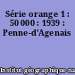 Série orange 1 : 50 000 : 1939 : Penne-d'Agenais