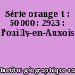 Série orange 1 : 50 000 : 2923 : Pouilly-en-Auxois