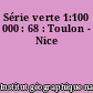 Série verte 1:100 000 : 68 : Toulon - Nice