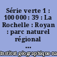 Série verte 1 : 100 000 : 39 : La Rochelle : Royan : parc naturel régional du marais poitevin, Val de Sèvre et Vendée (ouest)