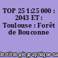 TOP 25 1:25 000 : 2043 ET : Toulouse : Forêt de Bouconne
