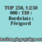 TOP 250, 1:250 000 : 110 : Bordelais : Périgord
