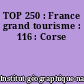 TOP 250 : France grand tourisme : 116 : Corse
