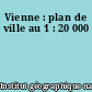 Vienne : plan de ville au 1 : 20 000