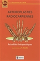 Arthroplasties radiocarpiennes : [actualités thérapeutiques