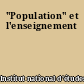 "Population" et l'enseignement