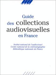 Guide des collections audiovisuelles en France...