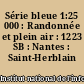 Série bleue 1:25 000 : Randonnée et plein air : 1223 SB : Nantes : Saint-Herblain