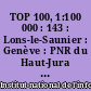 TOP 100, 1:100 000 : 143 : Lons-le-Saunier : Genève : PNR du Haut-Jura : tourisme et découverte