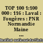 TOP 100 1:100 000 : 116 : Laval : Fougères : PNR Normandie Maine : tourisme et découverte