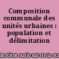 Composition communale des unités urbaines : population et délimitation 1999