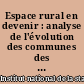 Espace rural en devenir : analyse de l'évolution des communes des Pays de la Loire depuis 1954