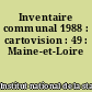 Inventaire communal 1988 : cartovision : 49 : Maine-et-Loire