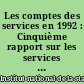 Les comptes des services en 1992 : Cinquième rapport sur les services présenté à la Commission des comptes des services
