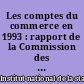 Les comptes du commerce en 1993 : rapport de la Commission des comptes commerciaux de la Nation, [session du 16 novembre 1994]