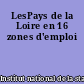 LesPays de la Loire en 16 zones d'emploi