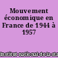 Mouvement économique en France de 1944 à 1957