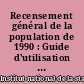 Recensement général de la population de 1990 : Guide d'utilisation : Tome 3 : Description des traitements