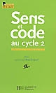 Sens et code au cycle 2 : apprentissages progressifs de l'écrit