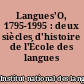 Langues'O, 1795-1995 : deux siècles d'histoire de l'École des langues orientales