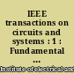 IEEE transactions on circuits and systems : 1 : Fundamental theory and applications