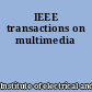 IEEE transactions on multimedia