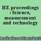 IEE proceedings : Science, measurement and technology