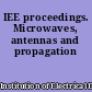 IEE proceedings. Microwaves, antennas and propagation