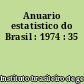 Anuario estatistico do Brasil : 1974 : 35