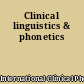 Clinical linguistics & phonetics