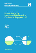 Proceedings of the International Mathematical Conference, Singapore, 1981