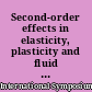 Second-order effects in elasticity, plasticity and fluid dynamics : international symposium, Haifa, Israel, April 23-27, 1962