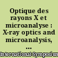 Optique des rayons X et microanalyse : X-ray optics and microanalysis, IVe Congrès international sur l'optique des rayons X et la microanalyse, Orsay, [7-10] septembre 1965