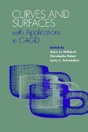 Curves and surfaces with applications in CAGD : papers, Vol. 1, from the Third international conference on curves and surfaces, held June 27-July 3, 1996 in Chamonix-Mont-Blanc, France