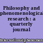 Philosophy and phenomenological research : a quarterly journal
