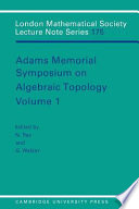 Adams Memorial Symposium on Algebraic Topology : 1 : Manchester 1990