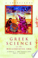Greek science of the Hellenistic era : a sourcebook