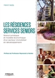 Les résidences services seniors : statut juridique et modèle économique
