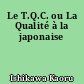 Le T.Q.C. ou La Qualité à la japonaise