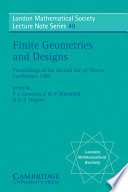 Finite geometries and designs : proceedings of the second Isle of Thorns conference 1980