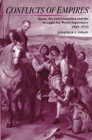 Conflicts of empires : Spain, the low countries and the struggle for world supremacy, 1585-1713