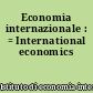 Economia internazionale : = International economics