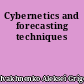 Cybernetics and forecasting techniques