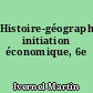 Histoire-géographie, initiation économique, 6e