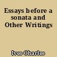 Essays before a sonata and Other Writings