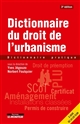 Dictionnaire du droit de l'urbanisme : dictionnaire pratique
