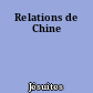 Relations de Chine