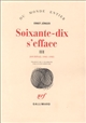 Soixante-dix s'efface : 3 : Journal 1981-1985